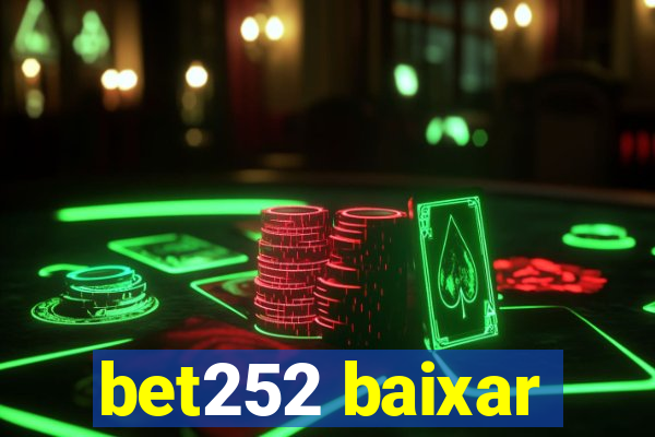 bet252 baixar